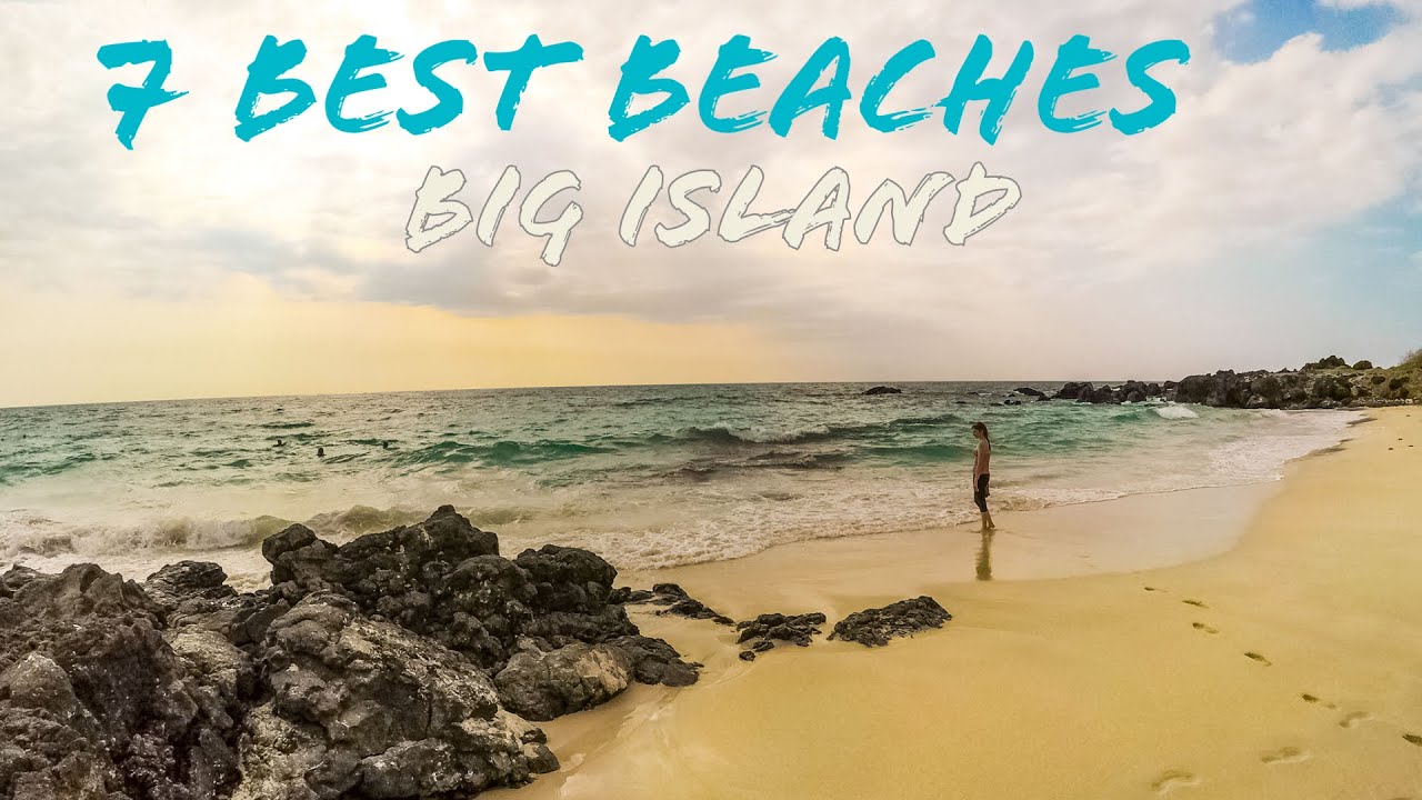 The 7 BEST BEACHES on the BIG ISLAND of HAWAII