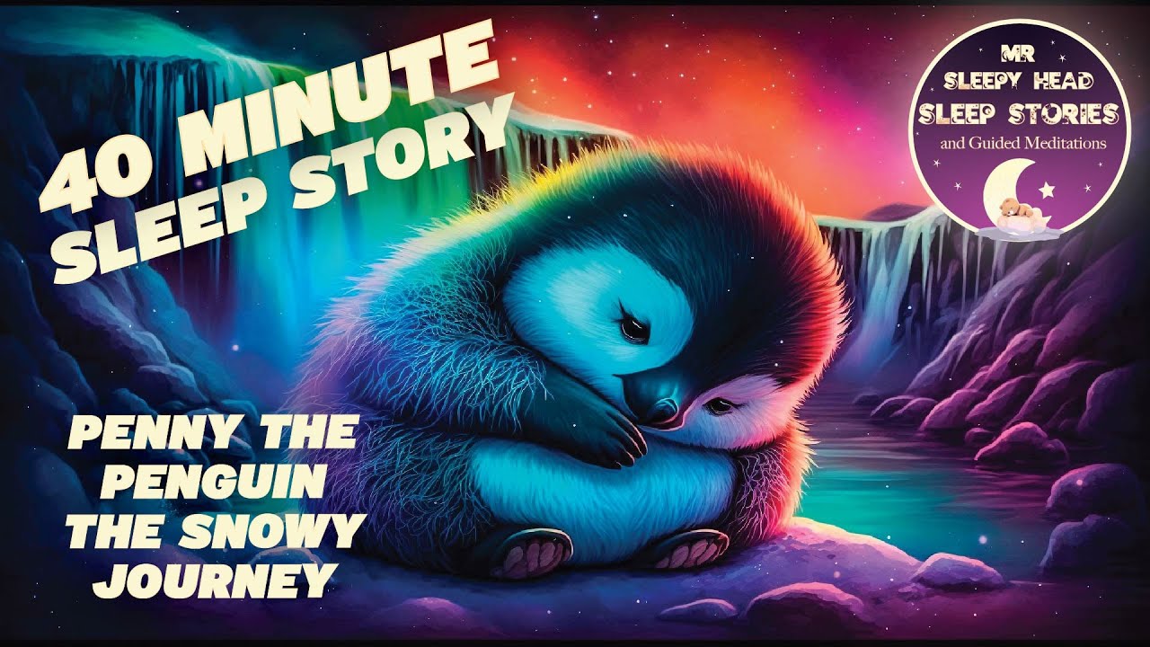 Kids Sleep Meditation PENNY THE PENGUIN THE SNOWY JOURNEY Sleep Story For Kids & Bedtime Story