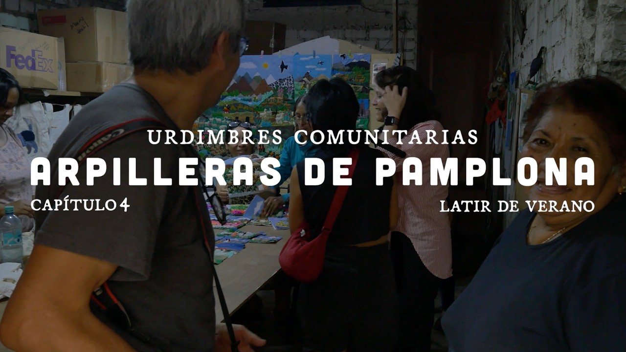 Latir - Temporada Verano - Capítulo 4: Pamplona Artex