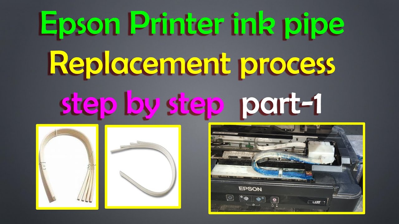 Epson Printer Ink Pipe Change Process Step By Step II Epson L220 printer ink pipe change kaisa kare.