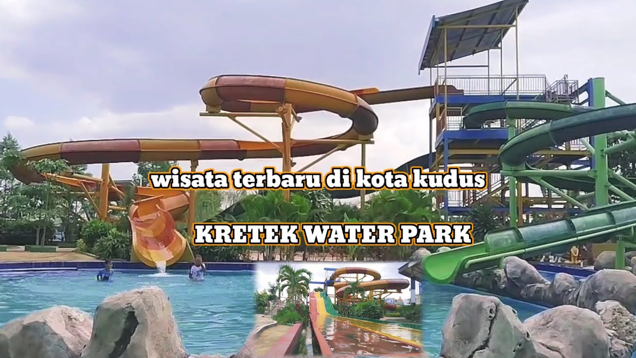 Wisata kretek water Park kudus