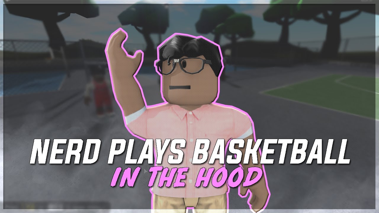 NERD PLAYS BASKETBALL IN THE HOOD - RB WORLD 3!
