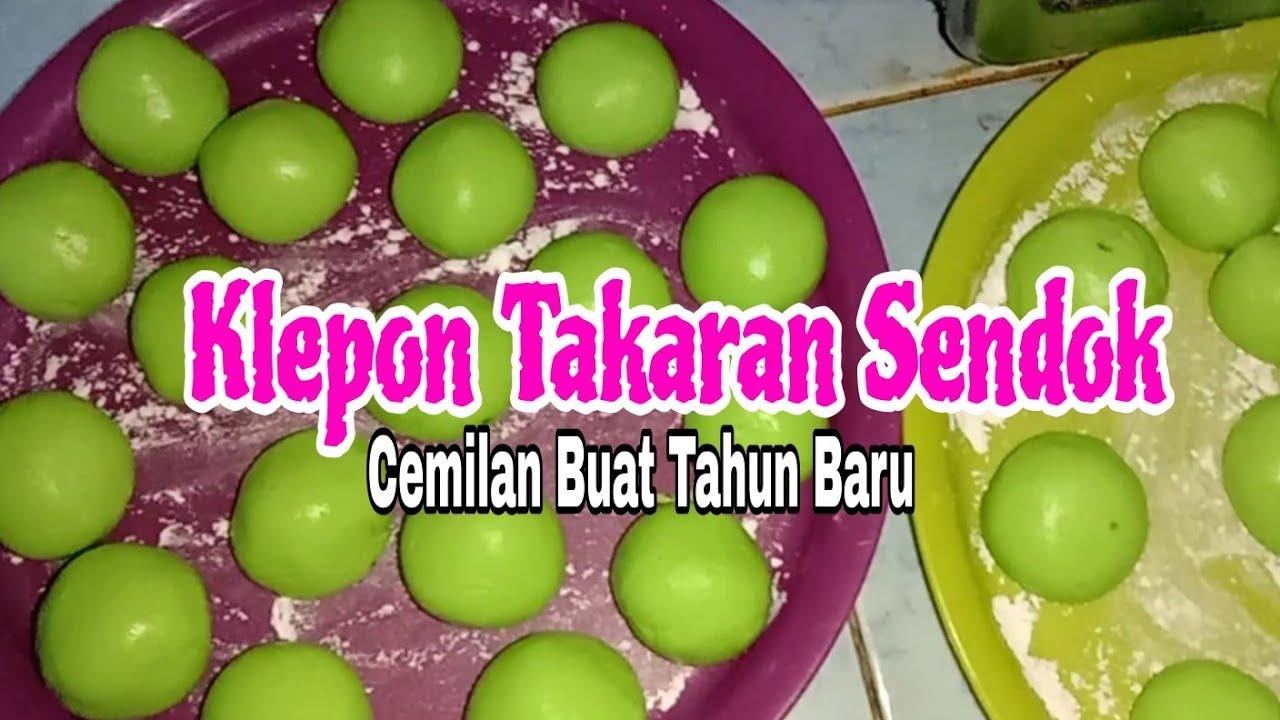 RESEP KELEPON TAKARAN SENDOK || CEMILAN BUAT TAHUN BARU 