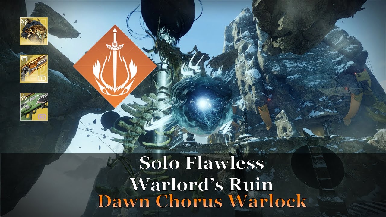 Solo Flawless Warlords Ruin // Dawn Chorus Warlock // Season Of The Wish