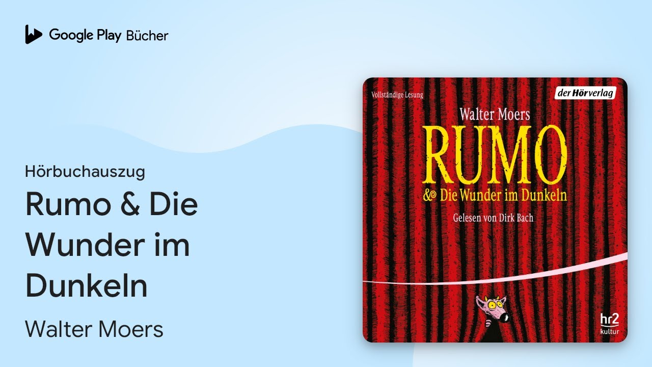 &bdquo;Rumo & Die Wunder im Dunkeln&ldquo; von Walter Moers&nbsp;&middot; H&ouml;rbuchauszug