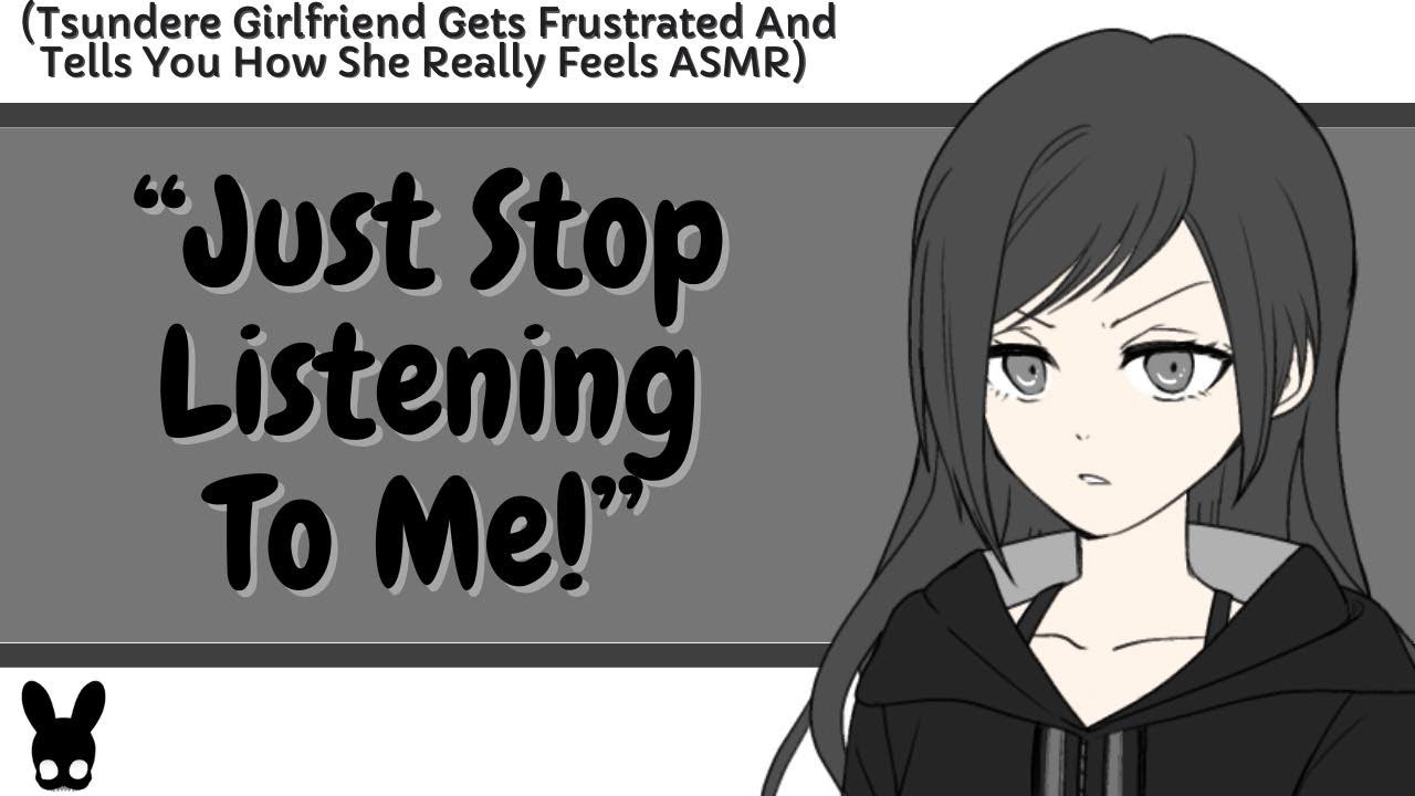 Just Stop Listening To Me! (Tsundere Girlfriend ASMR)