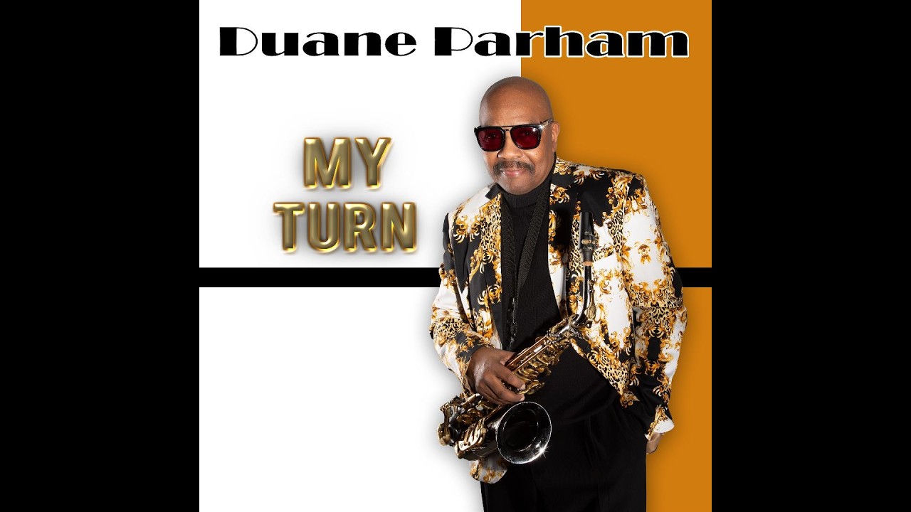 My Turn by Duane Parham Velvet Showcase Music Pub BMI