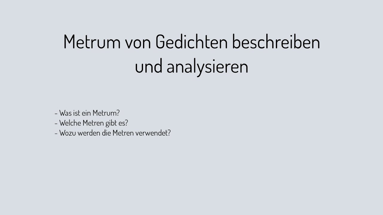 Lyrikanalyse Basics 1: Versma&szlig; oder Metrum
