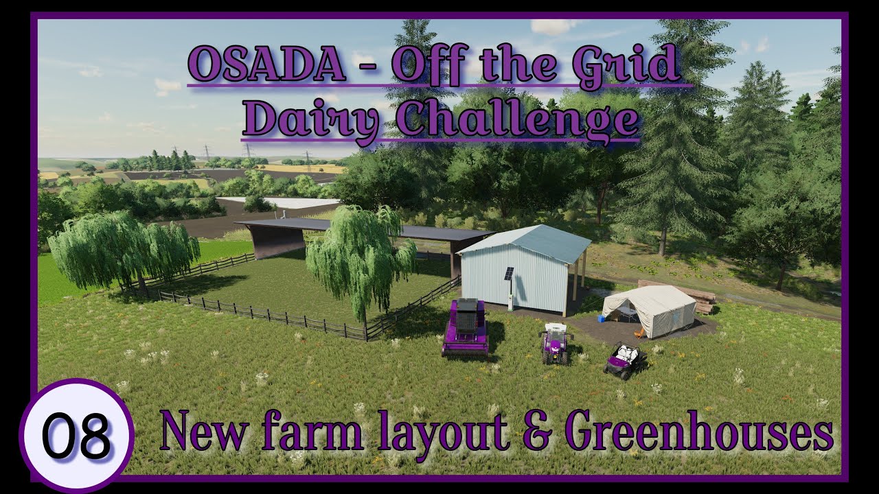 Ep08 - Off The Grid Dairy Challenge - Osada - FS22