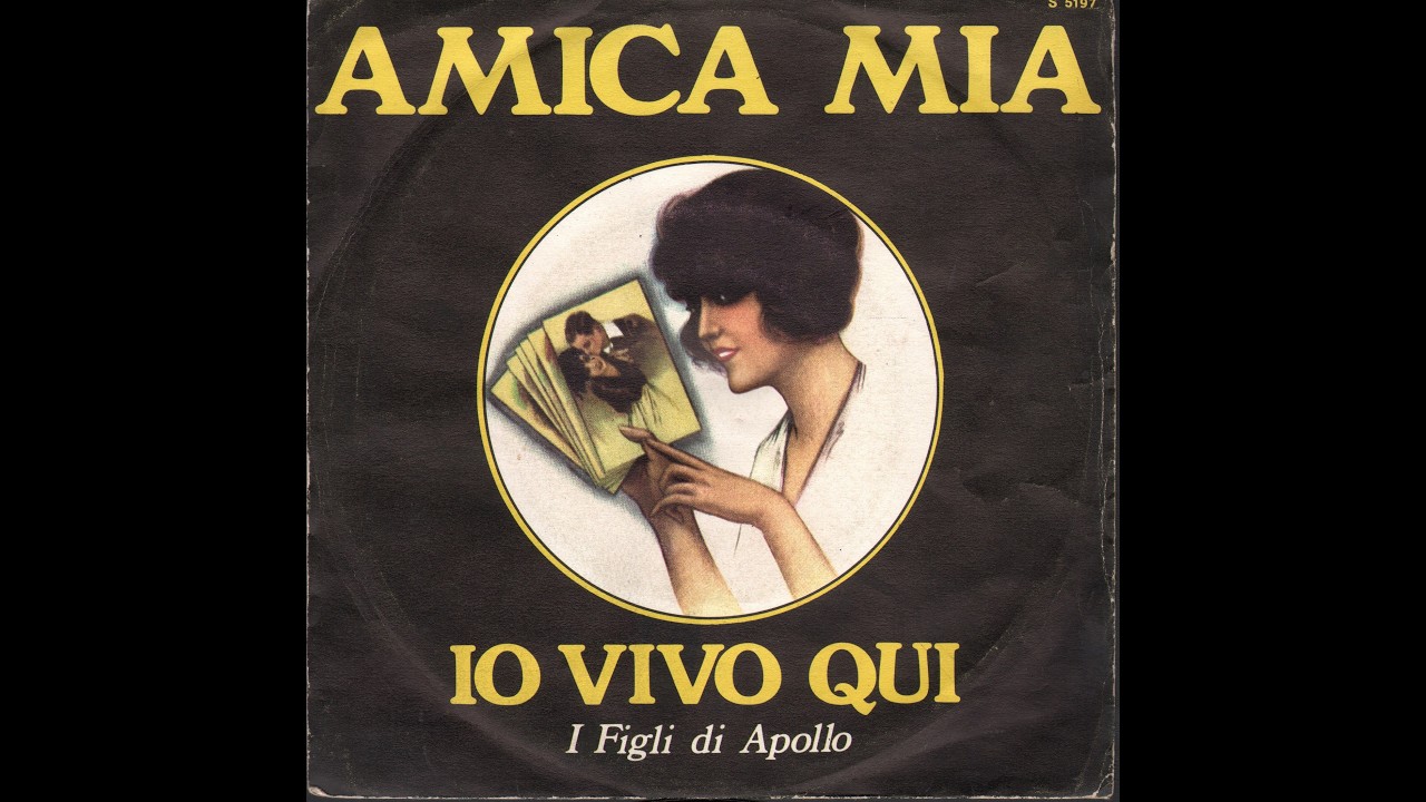 - I FIGLI DI APOLLO --– AMICA MIA – ( - Signal S 5197 – 1969 - ) -