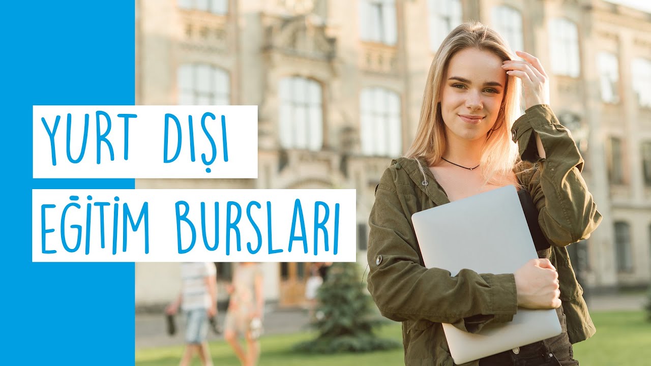 Yurt Dışı Eğitim Bursları