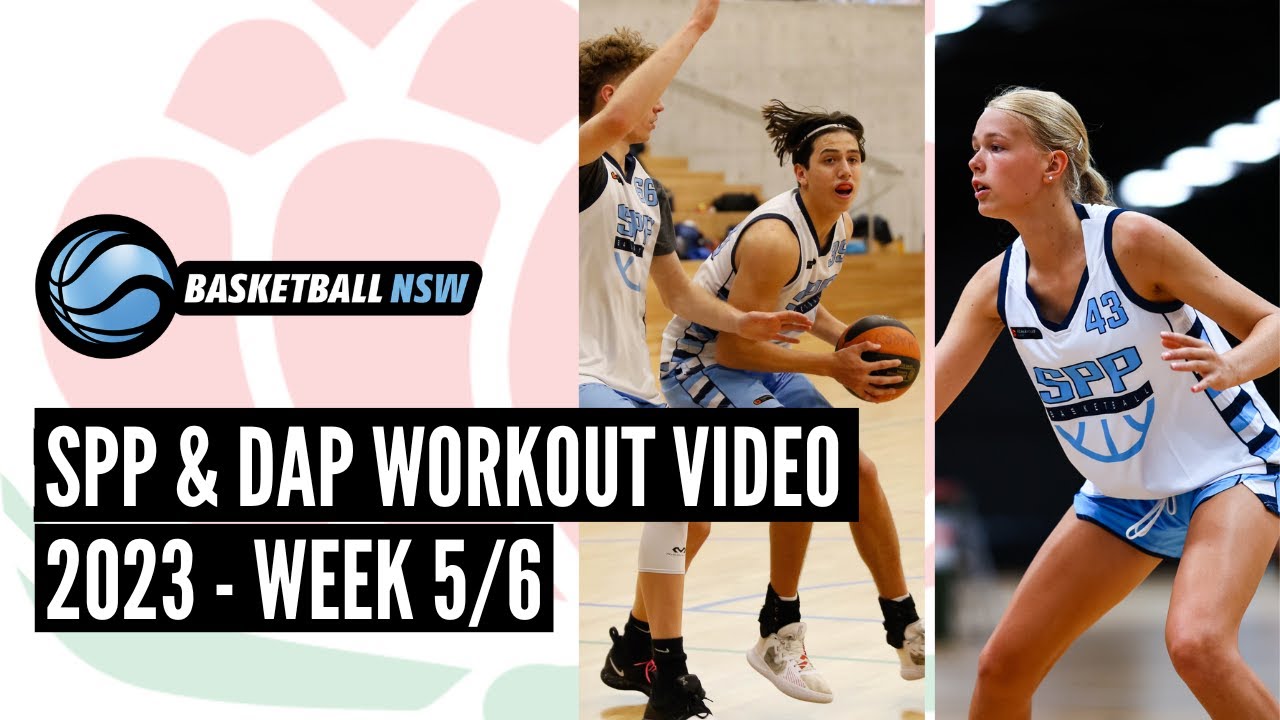 High Performance Workout Week 5 & 6 | Basketball NSW SPP & DAP 2023