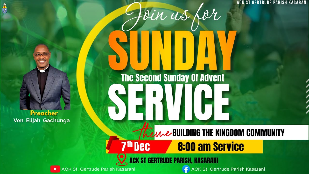 Building the Kingdom Community - Ven. Elijah Gachunga | 2nd Sunday of Advent | 1st Service | Advent