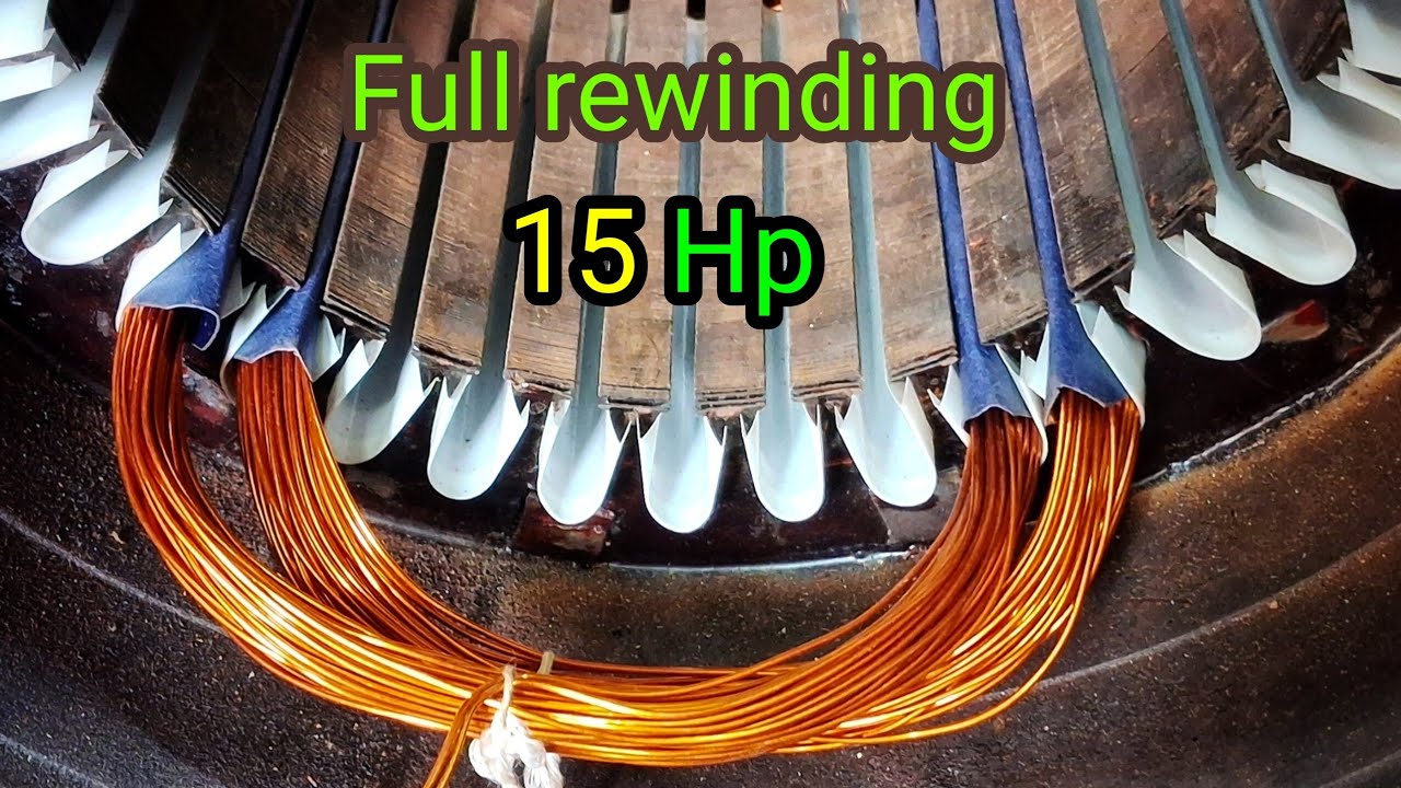 15 hp 3  phases 36 slot Motor  rewinding and full  winding  A to  Z  1440 Rpm