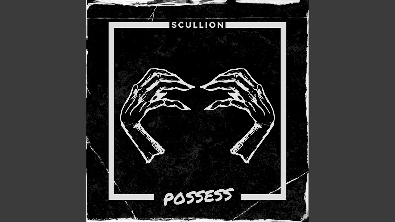 possess