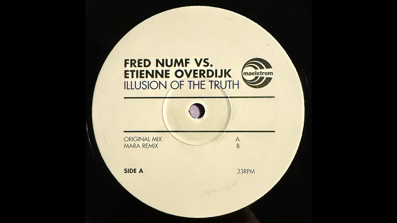 Fred Numf Vs Etienne Overdijk - Illusion Of The Truth (Original Mix) 2002