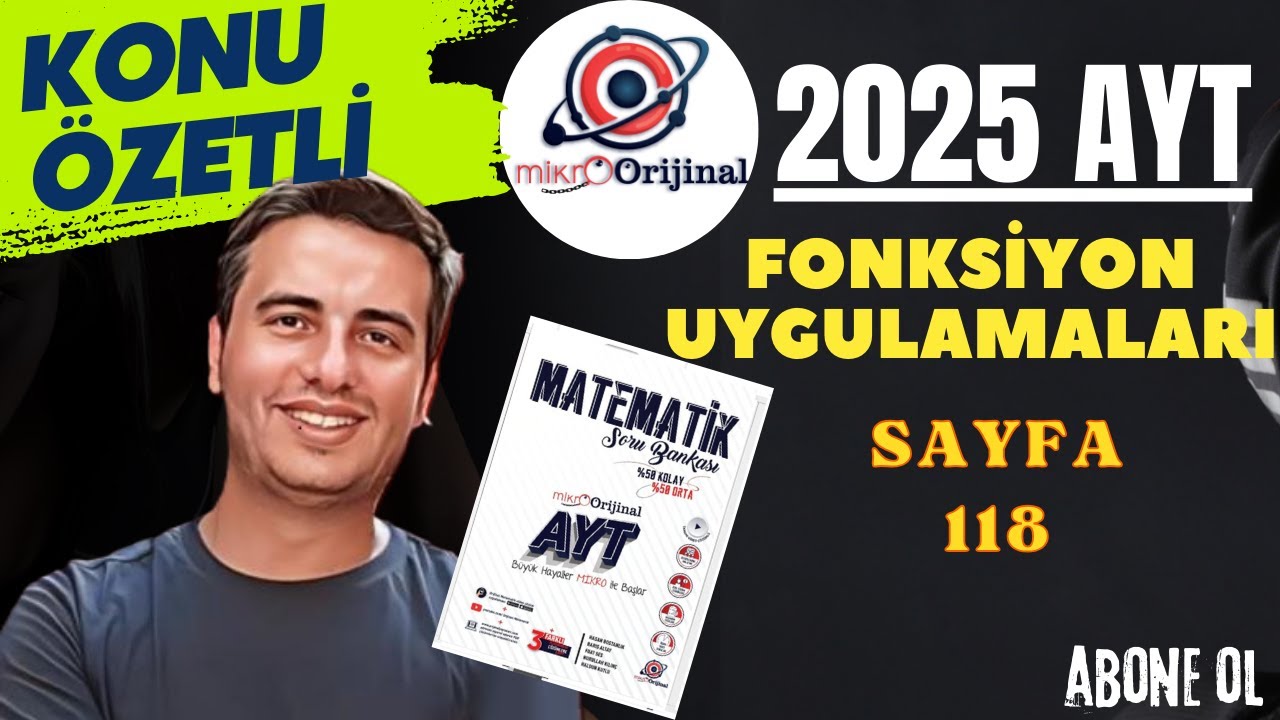 FONKSİYON UYGULAMALARI / SAYFA 118 / 2024-2025 / MİKRO ORİJİNAL YAYNLARI AYT MATEMATİK ÇÖZÜMLERİ