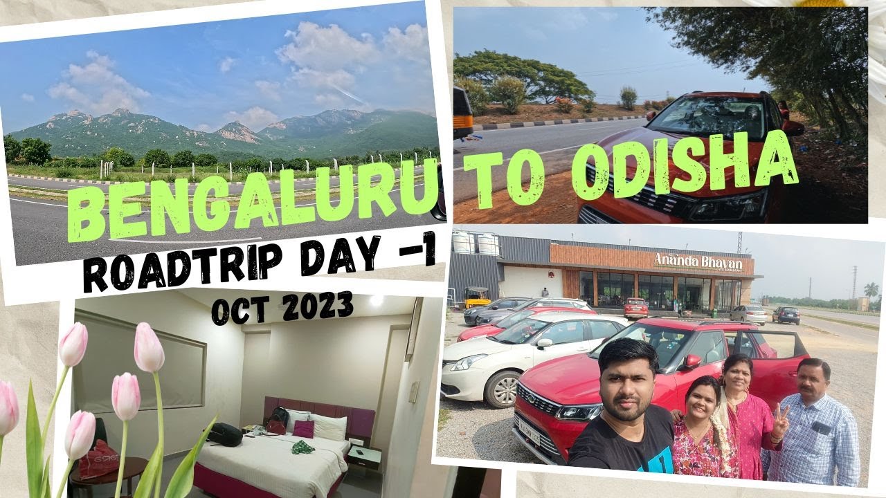 1300 kms - Bengaluru to Odisha Road trip with Family | Route, Roads, Food & Hotel | Day 1 | XUV 300