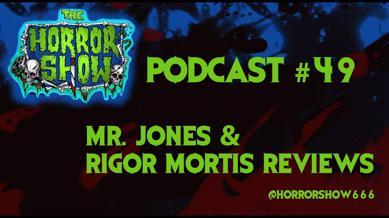 The Horror Show Podcast #49: 