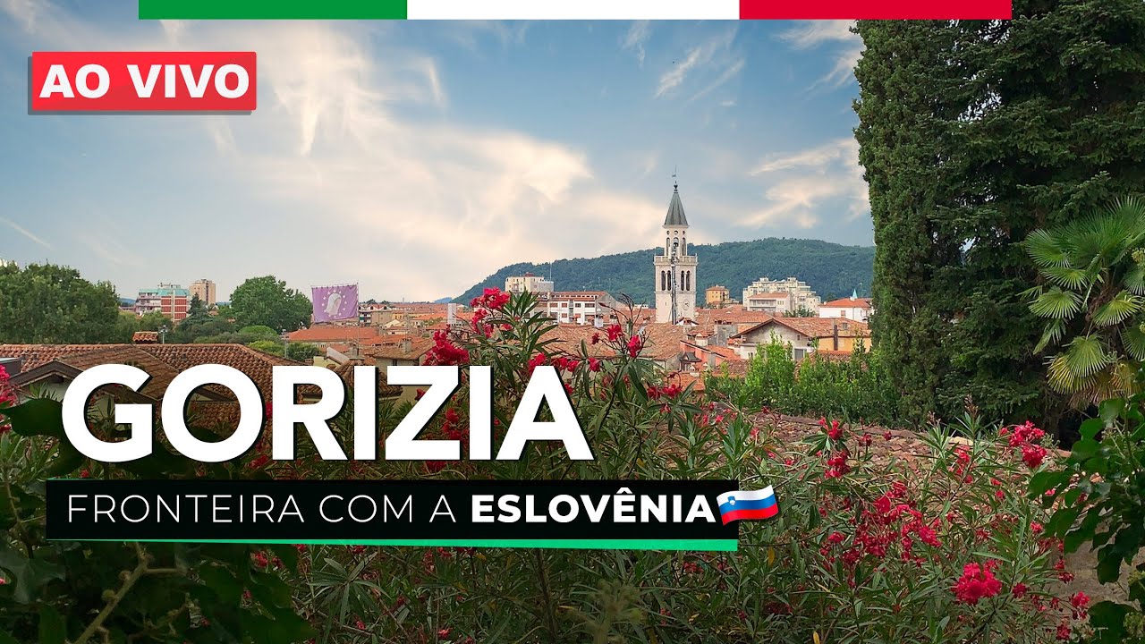 🔴Ao vivo | Gorizia, joia da fronteira italiana no Friuli-Venezia Giulia