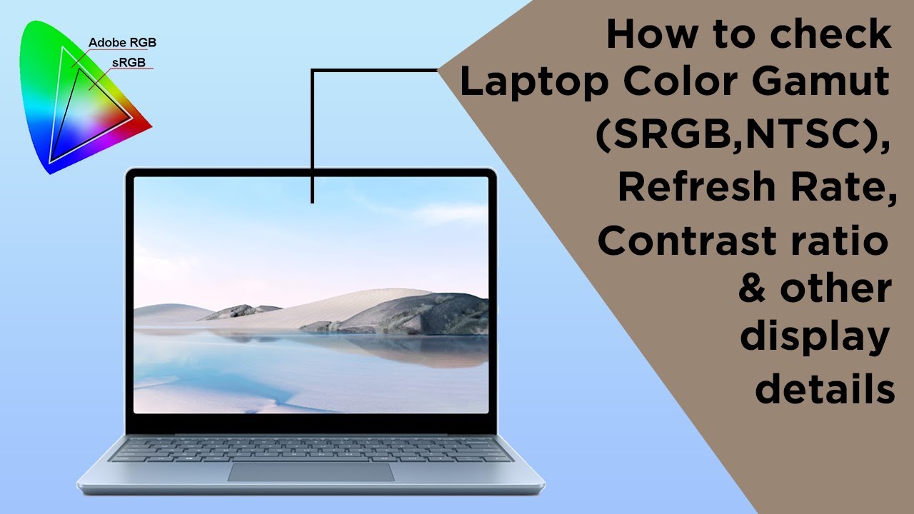 How to Find the Laptop Display Details like SRGB, NTSC, Refresh Rate, Brightness?