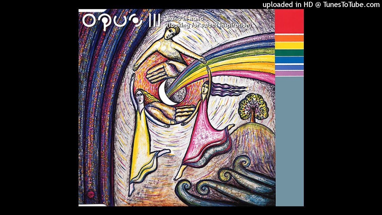OPUS III - Hand in hand (looking for sweet inspiration)
