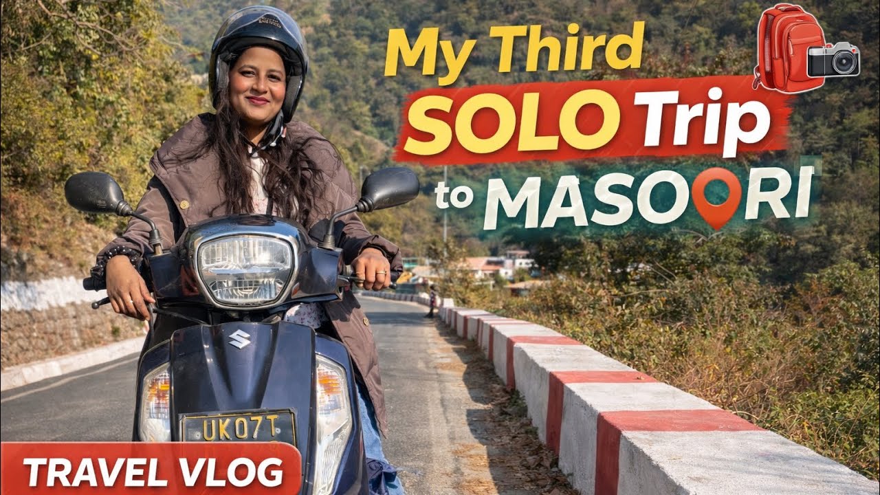 My third solo travelling vlog / masoori