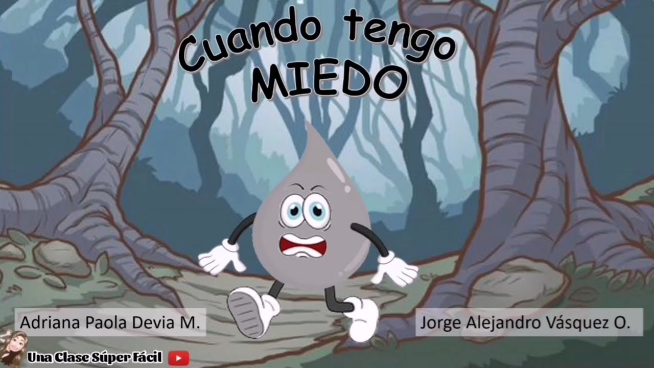 Cuando tengo Miedo. Cuento para trabajar la emoción del Miedo.