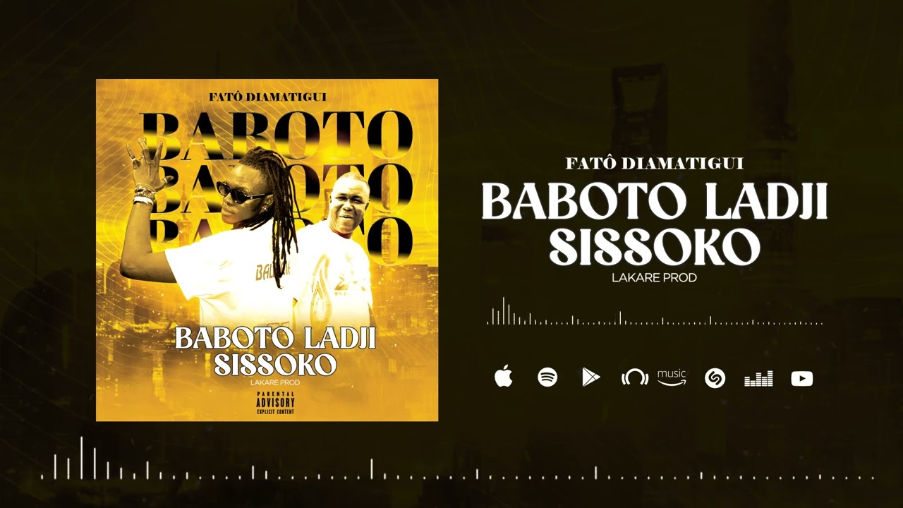 FATÔ DIAMATIGUI - BABOTO LADJI SISSOKO - (Audio Officiel) 2025