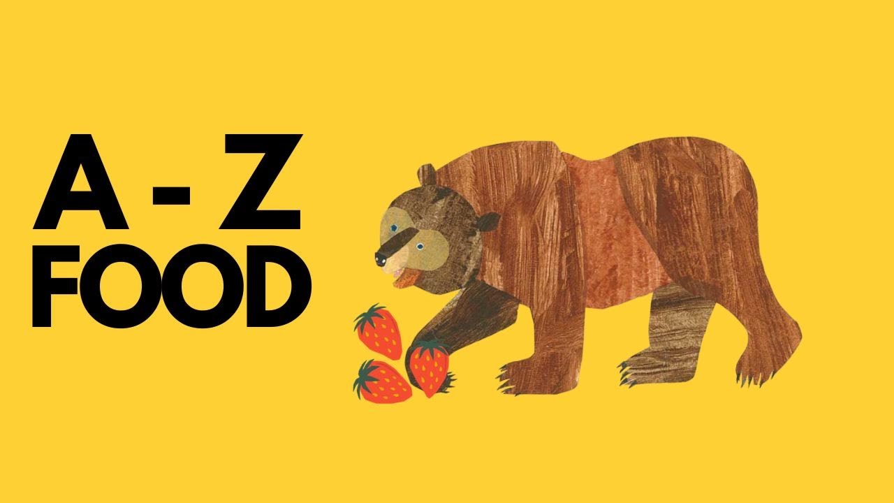 Learn ABC with Brown Bear (Bill Martin Jr & Eric Carle) - Alphabet FOOD