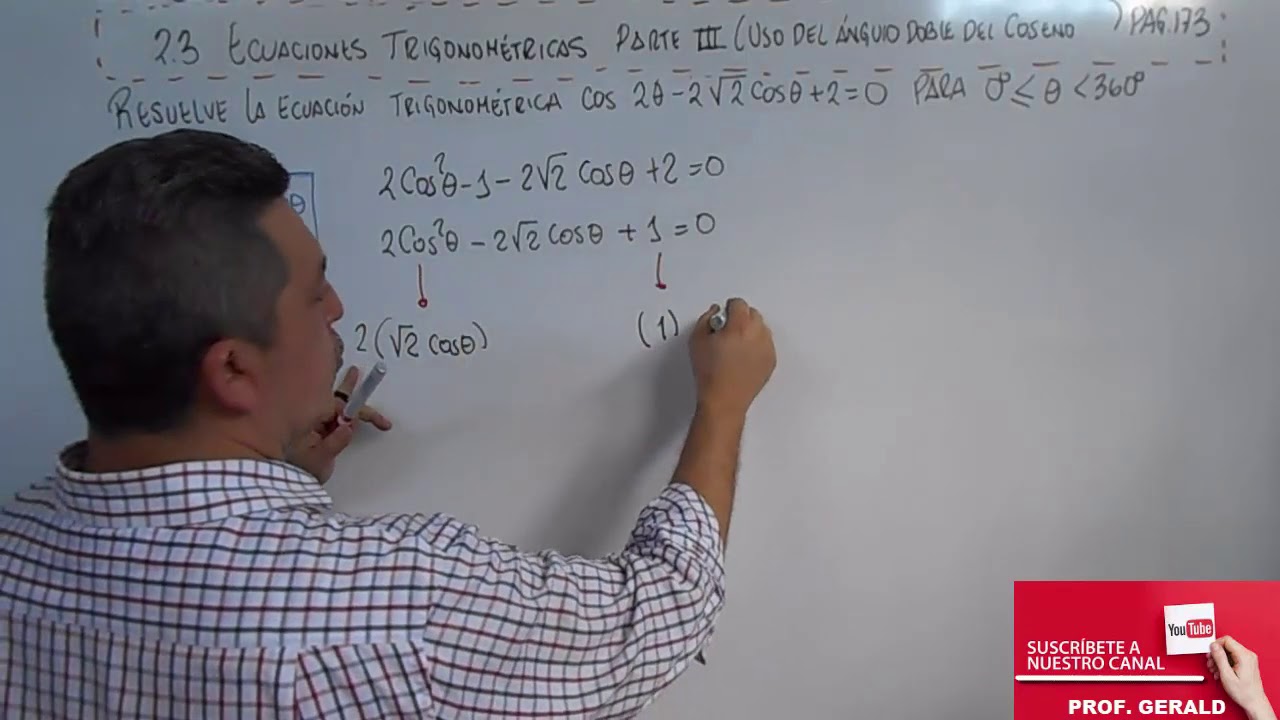 2.3 ECUACIONES TRIGONOMETRICAS PARTE 3 (USO DEL ANGULO DOBLE DEL COSENO) 1º AÑO DE BACHILLERATO