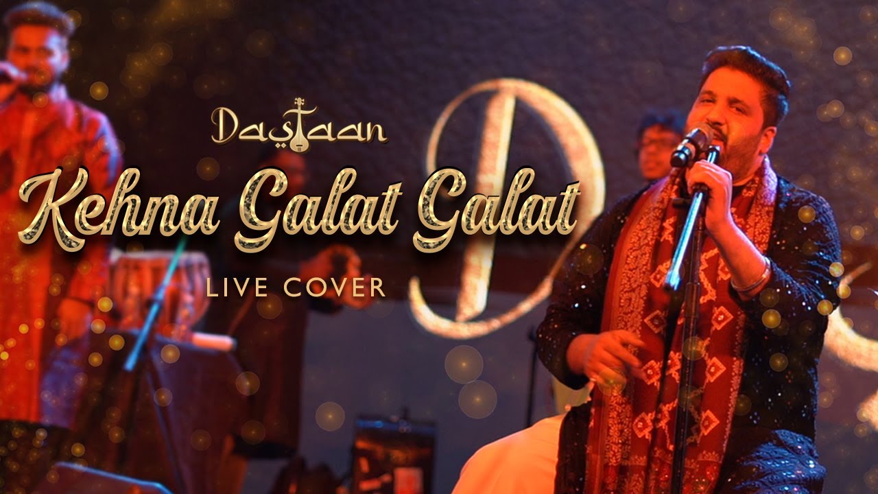 Kehna Galat Galat | Live Cover | Best Sufi Live Band