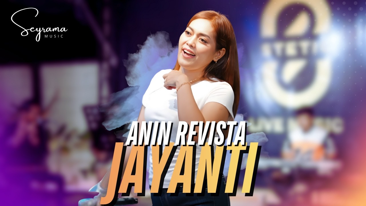 JAYANTI - ANIN REVISTA FT. SYARTIKA MUSIK