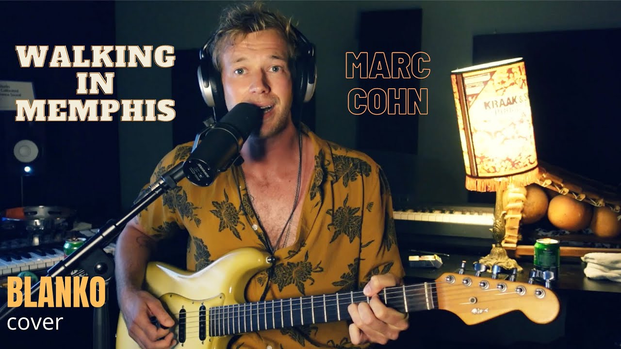 Marc Cohn  - Walking in Memphis (BLANKO cover)