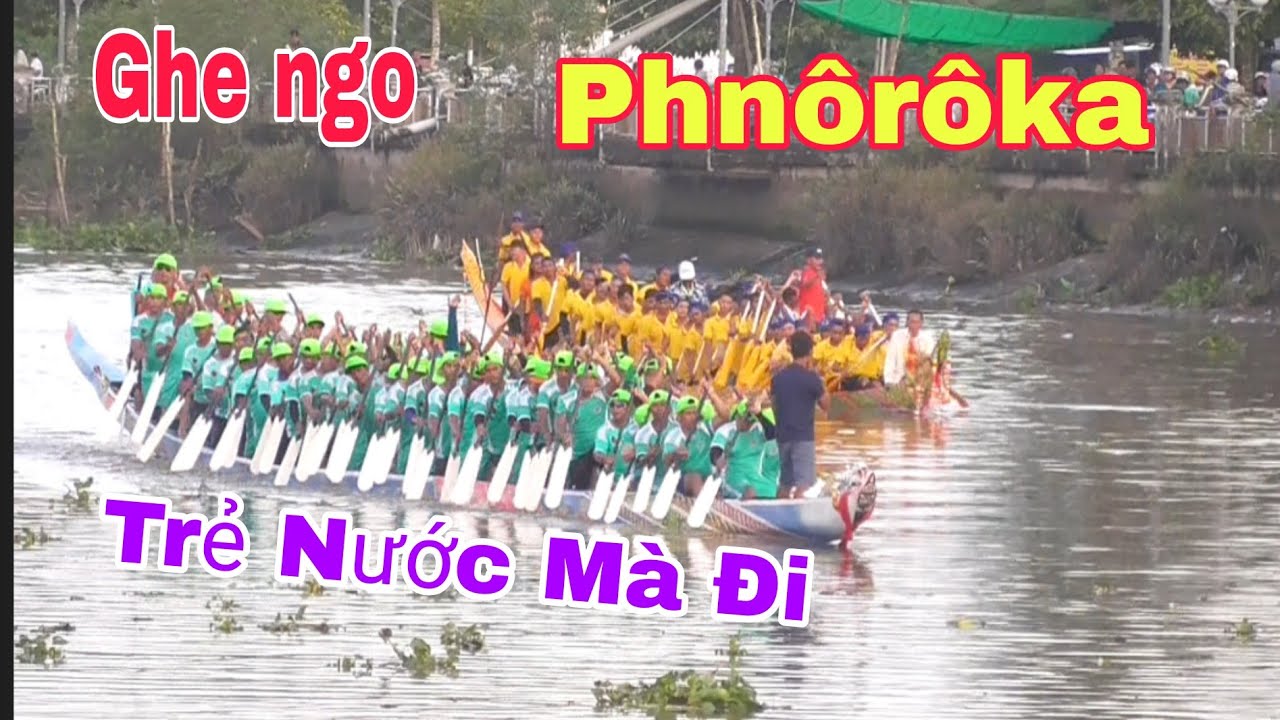 Ghe Ngo Chùa PhnôrôKa Tốc Độ Trên Sông Maspero Quá Đẹp Đẹp