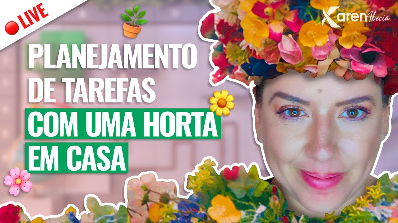 Live #203 - Planejamento de tarefas com uma horta em casa no Excel