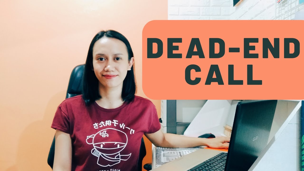 How to Handle A Dead End Call | 5 Tips
