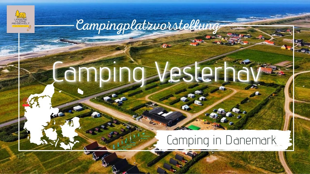 Campingplatz Vorstellung - Camping Vesterhav (Dänemark) - Direkt an der Nordsee - #visitdenmark
