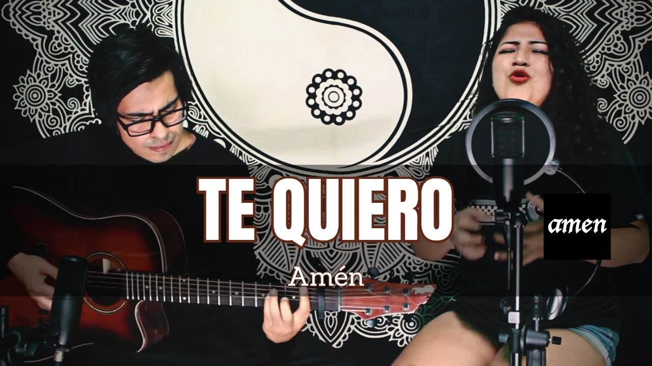 Te quiero - Amén | Cover 🎶