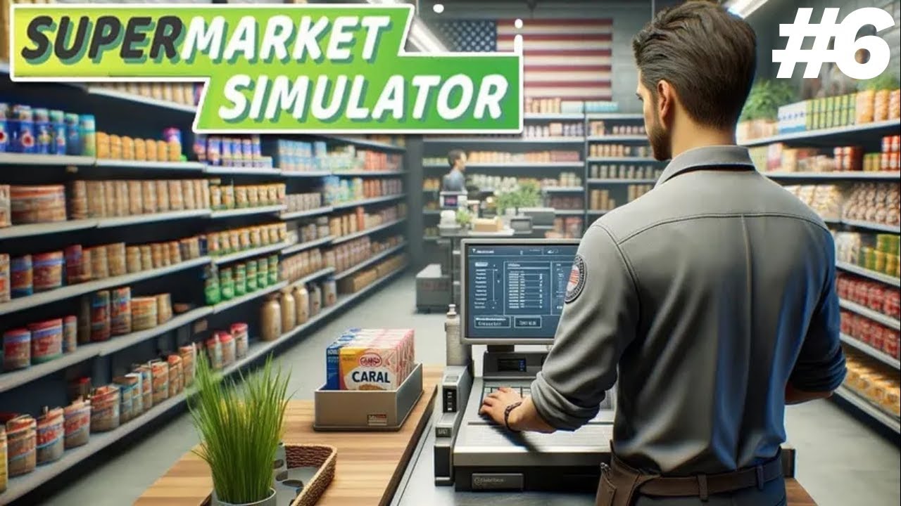 محاكي السوبرماركت #6 Supermarket Simulator