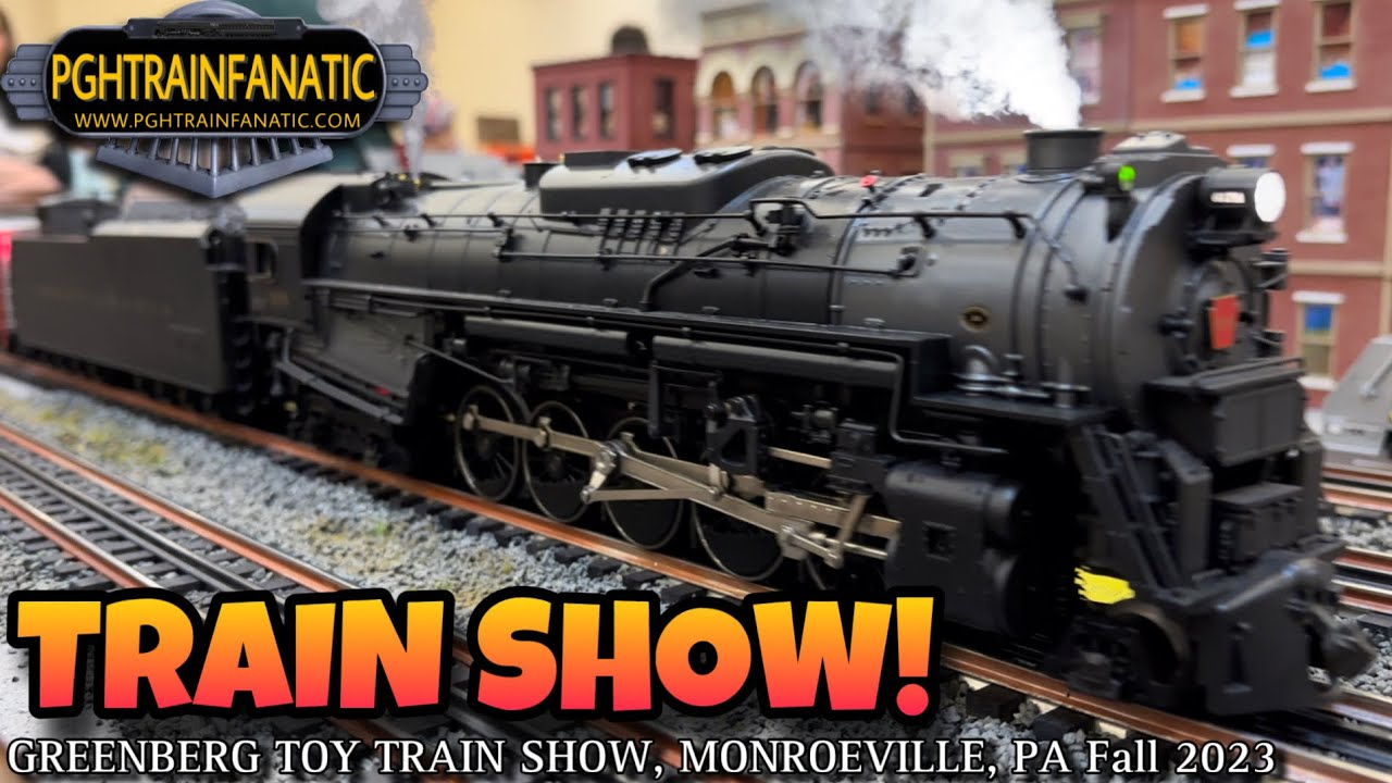 BIG Trains, BIGGER Train Show!  Greenberg, Pittsburgh show Fall 2023