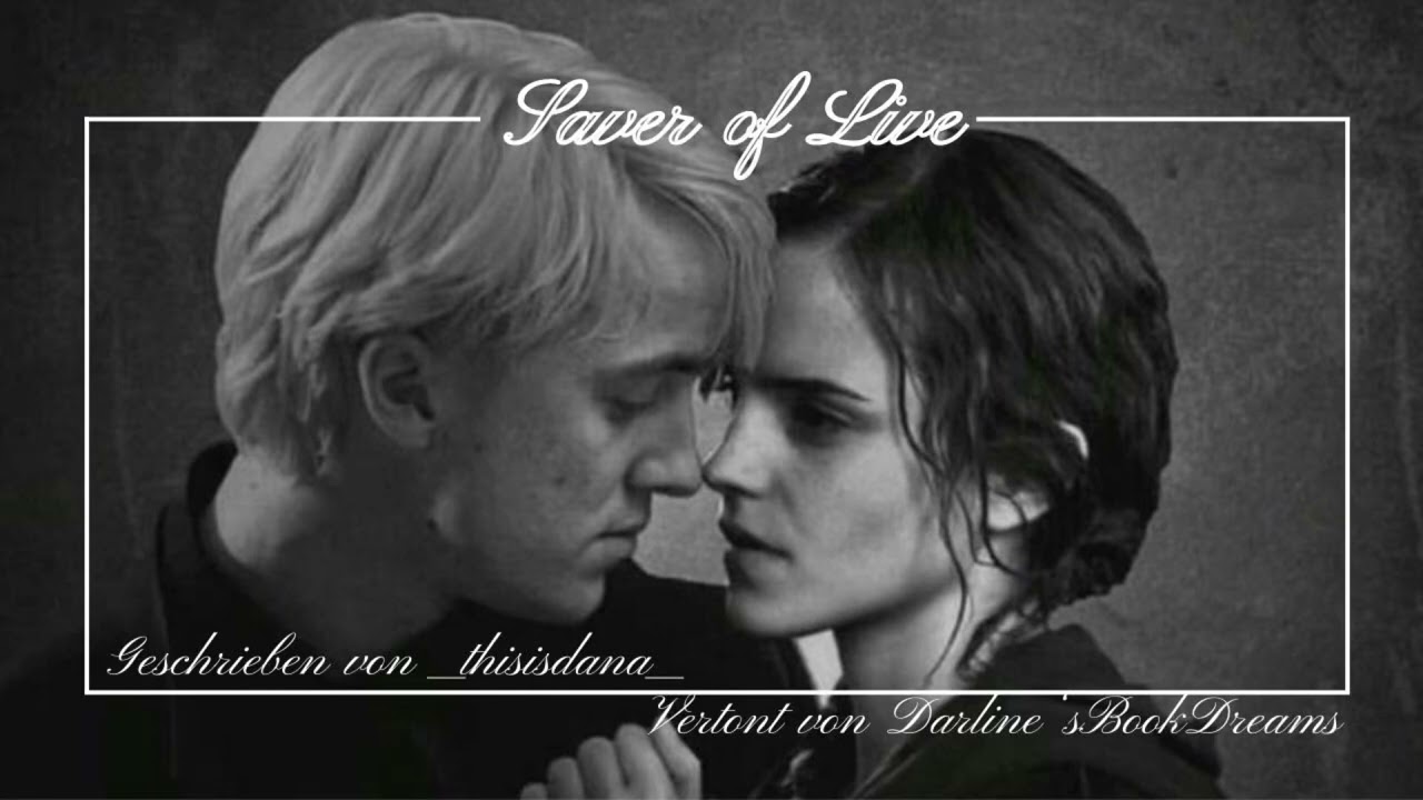 Saver of Live | Dramione | OS | Harry Potter Fanfiction