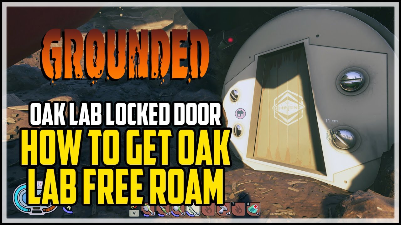 Grounded Oak Lab Locked Door How to Enter