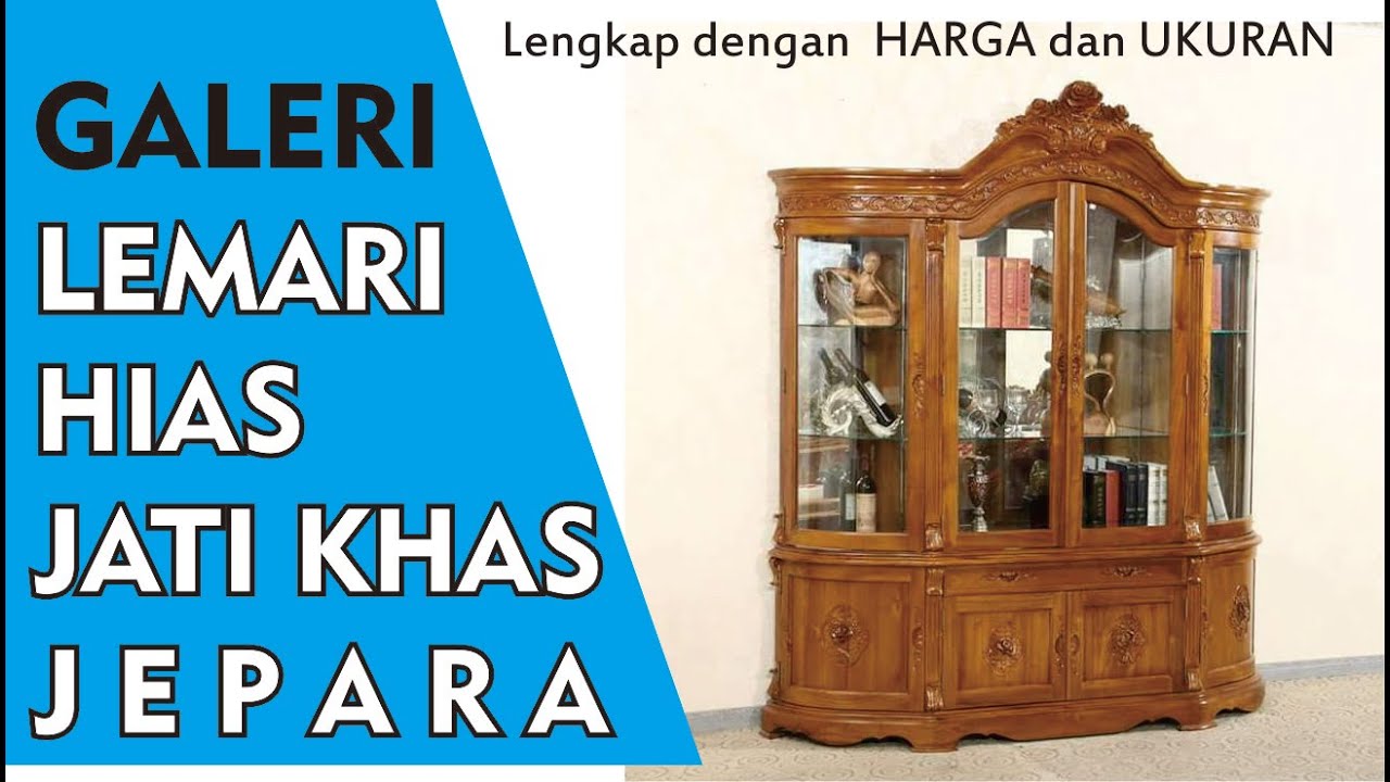 20 MODEL LEMARI HIAS JEPARA DARI 2 SAMPAI 6 PINTU-Bufet Hias Jati Ukir Jepara