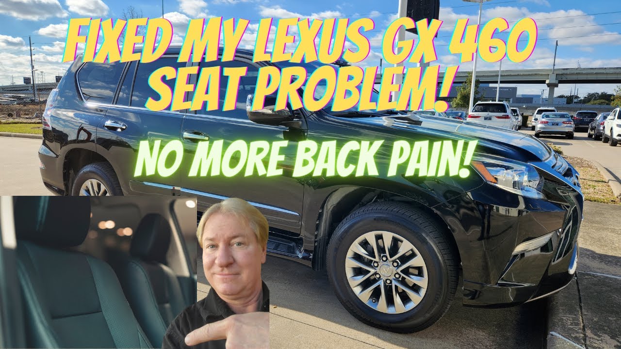 How to fix your Lexus GX460 seat! From uncomfortable to Super comfortable! #lexus #gx460
