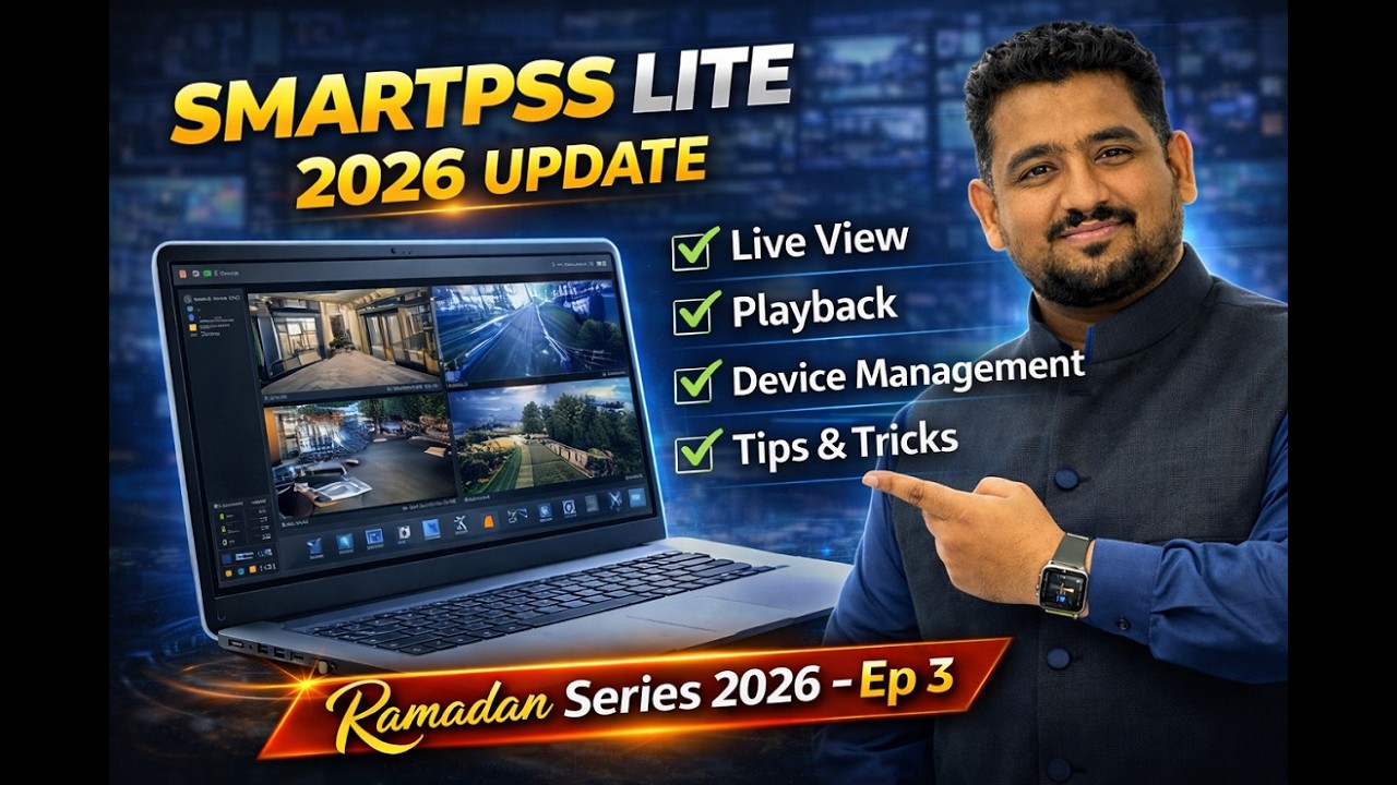 Dahua Ramdan Series 2026 Episode 3 | SmartPSS Lite V1.6 major update 2026