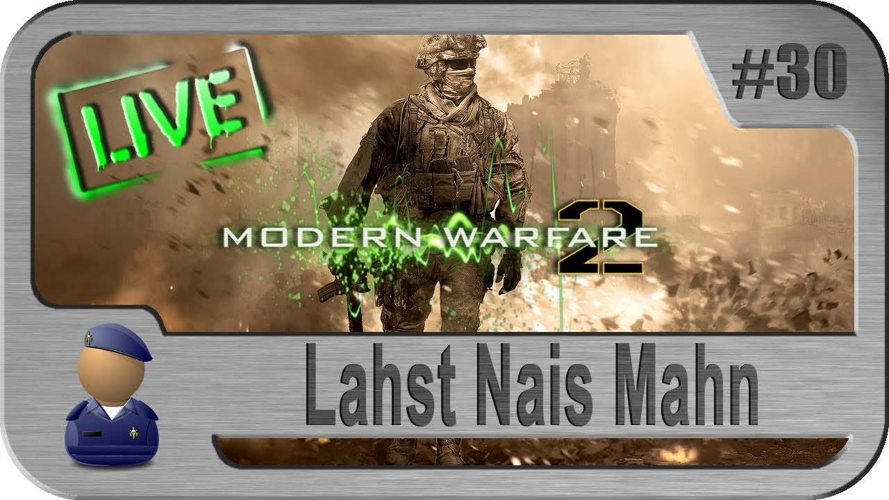 MW 2: FEIH #30: Lahst Nais Mahn