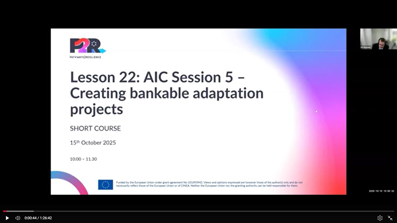 Lesson 22: AIC Session 5 - Creating bankable adaptation projects