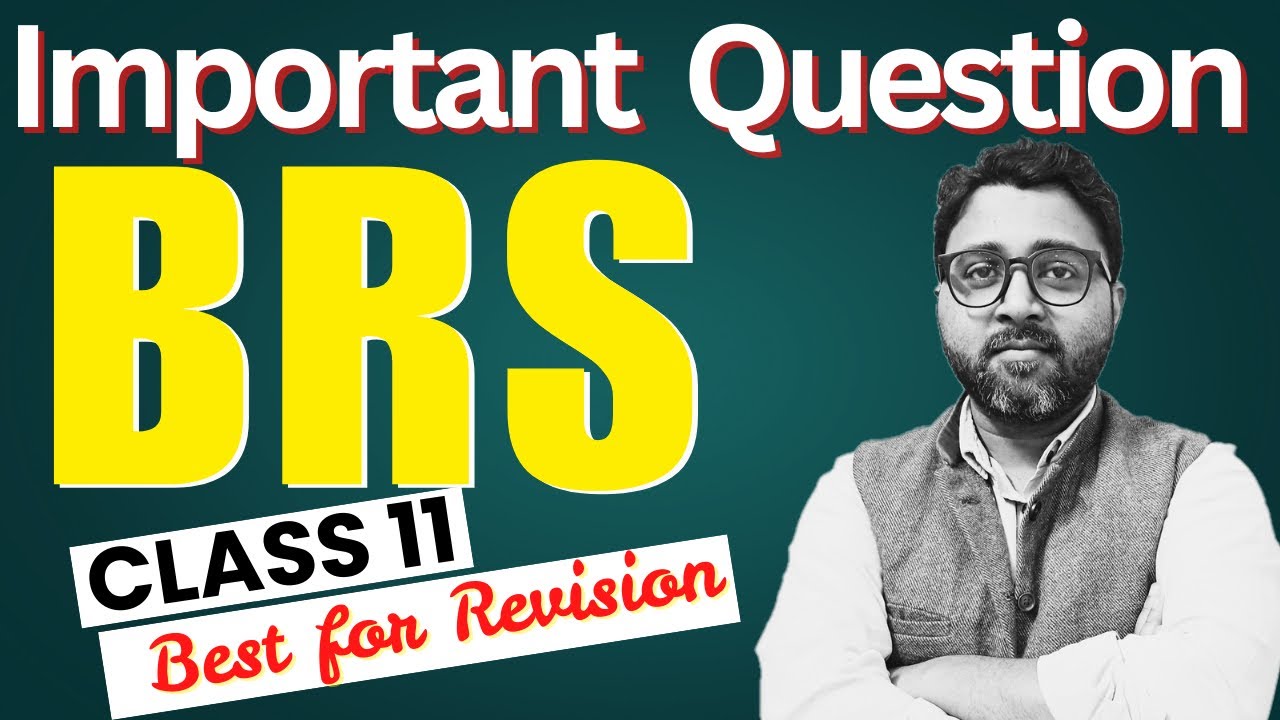 BRS Important Question | Class 11 Accounts |