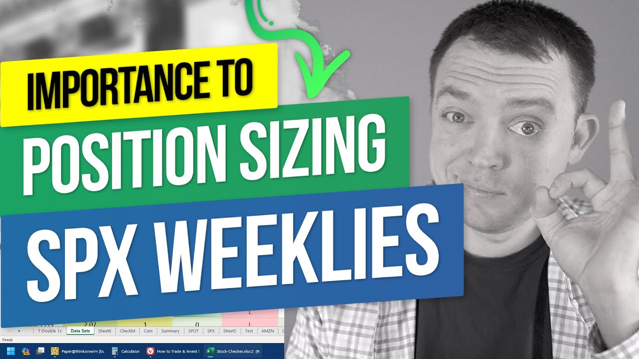 Importance of Position Sizing When Trading SPX Weekly Options